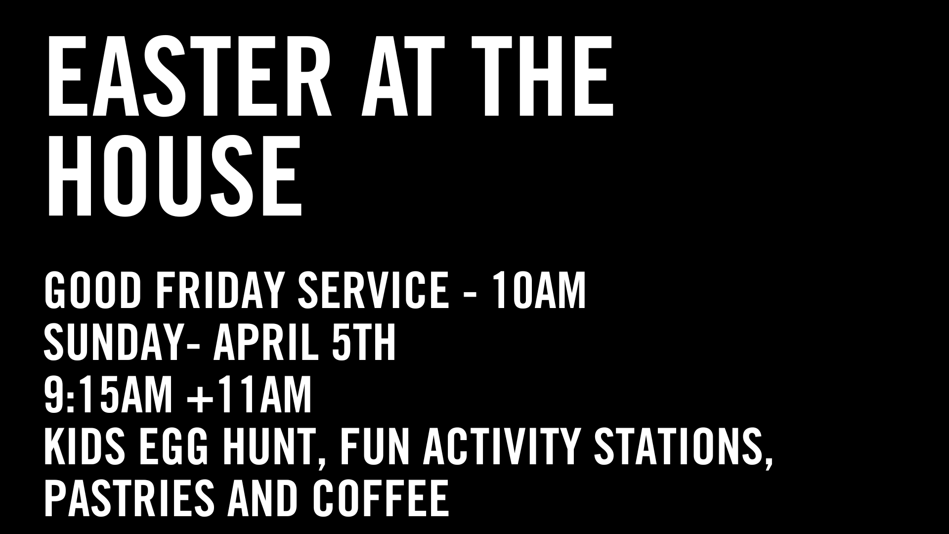 Save the Date: Easter and Good Friday