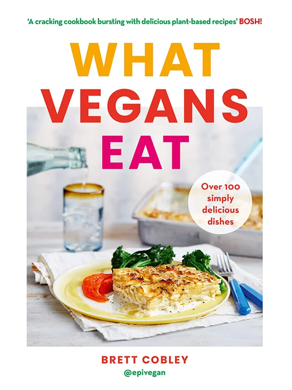 What Vegans Eat- Brett Cobley.jpg