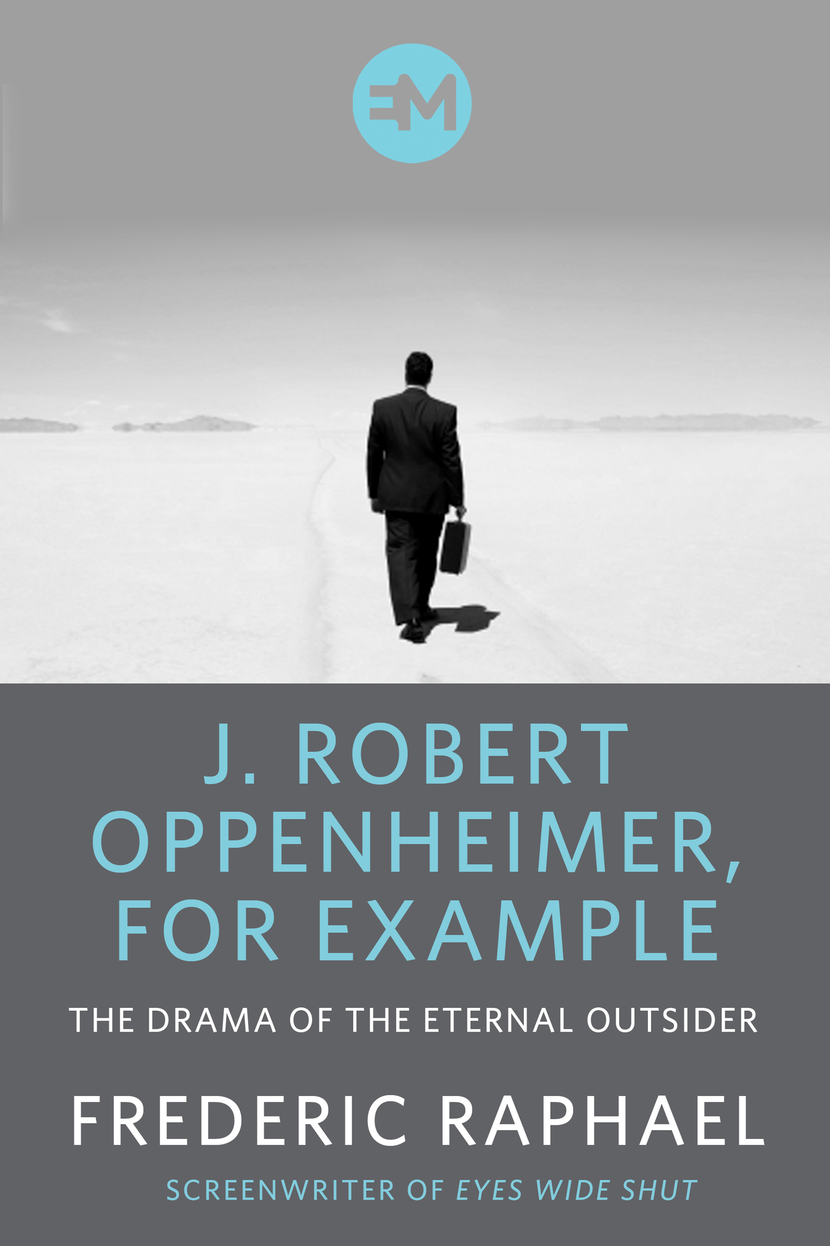 J. Robert Oppenheimer, For Example