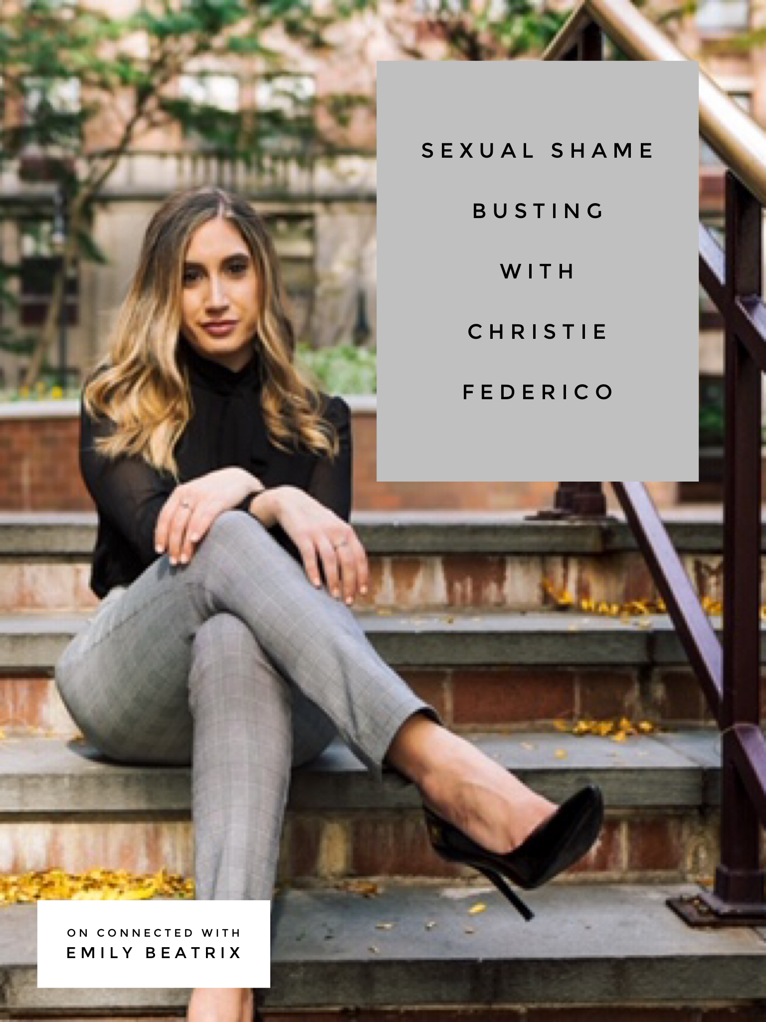 Sexual shame busting with Christie Federico 
