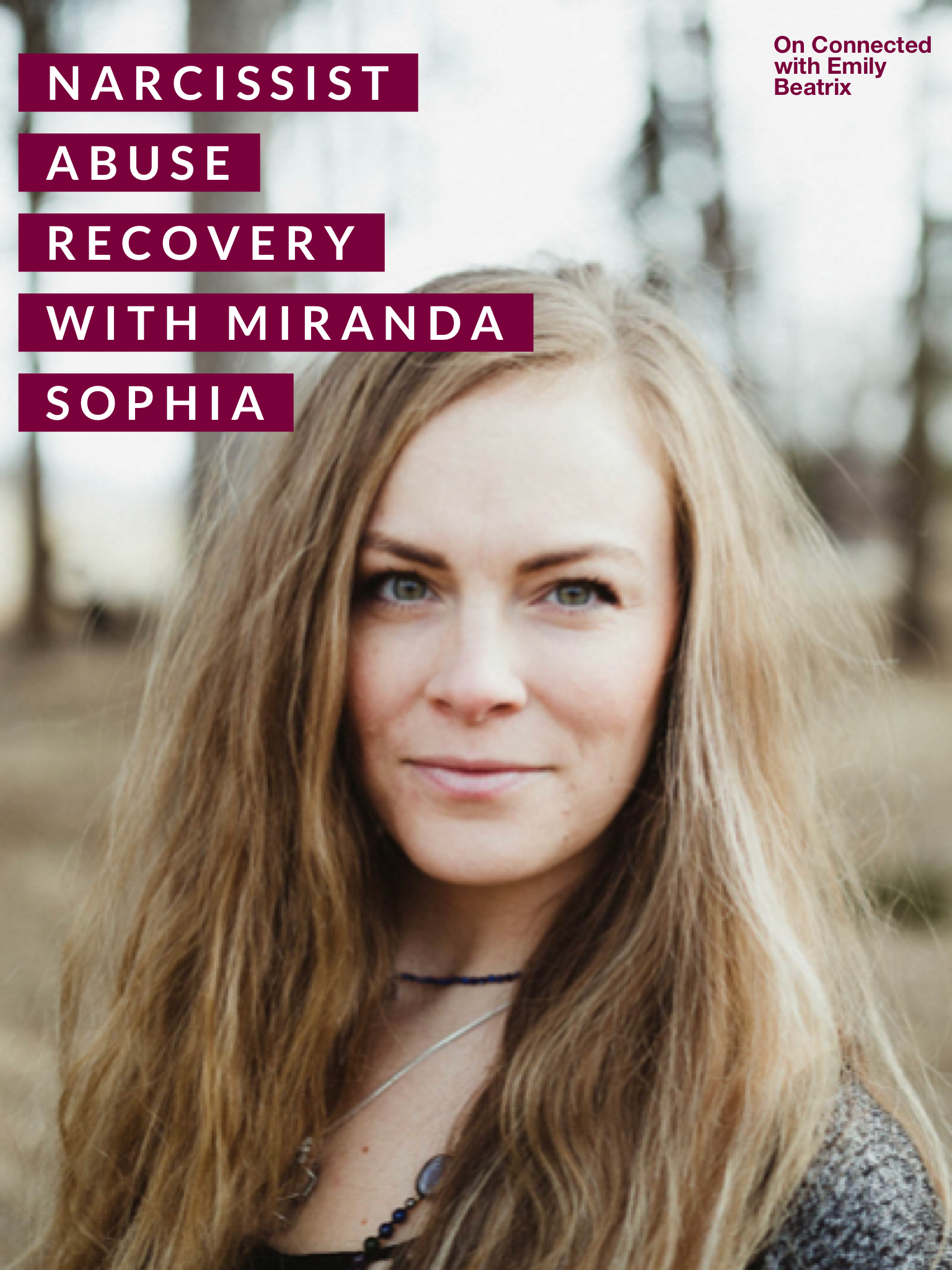 Narcissist abuse recovery with Miranda Sophia