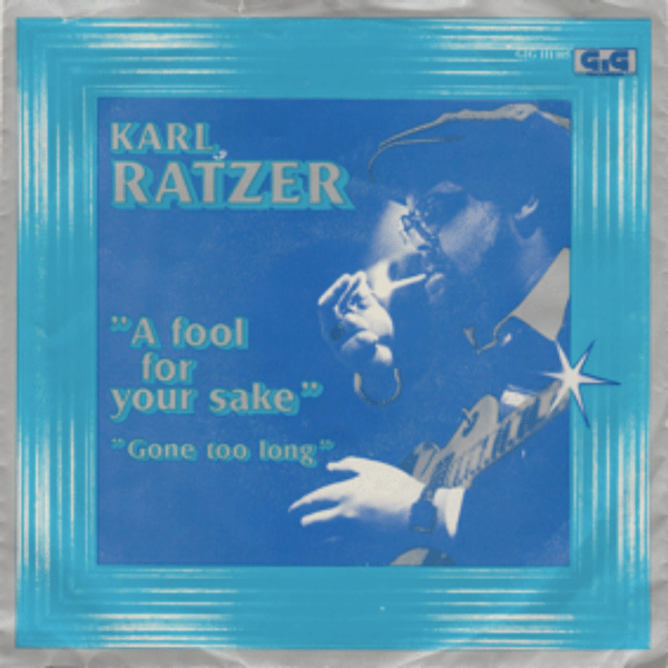 A Fool For Your Sake / Gone Too Long