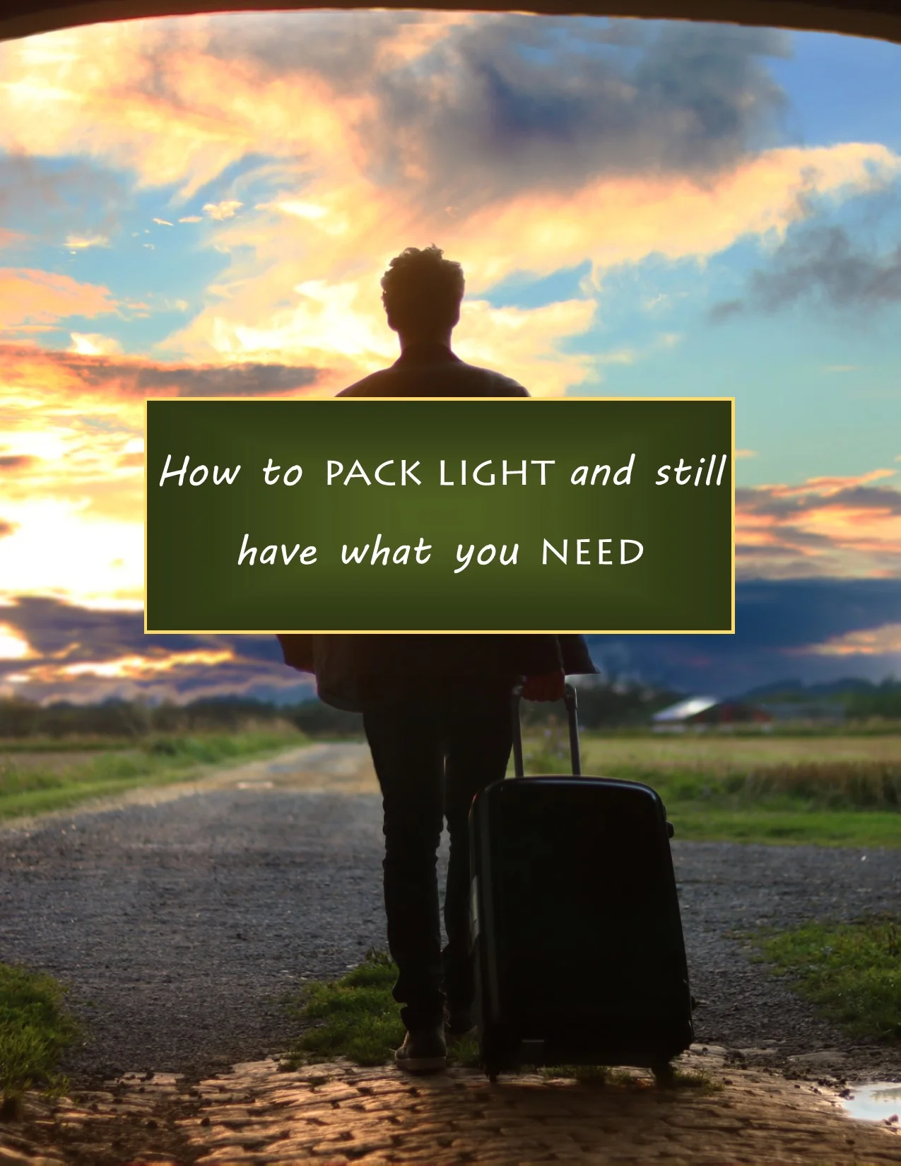 How to pack light and still have what you need