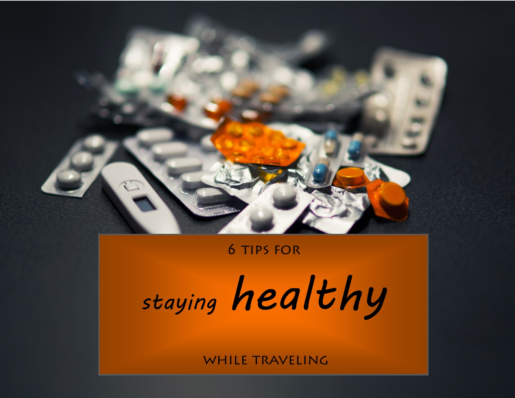 6 tips to staying healthy while traveling