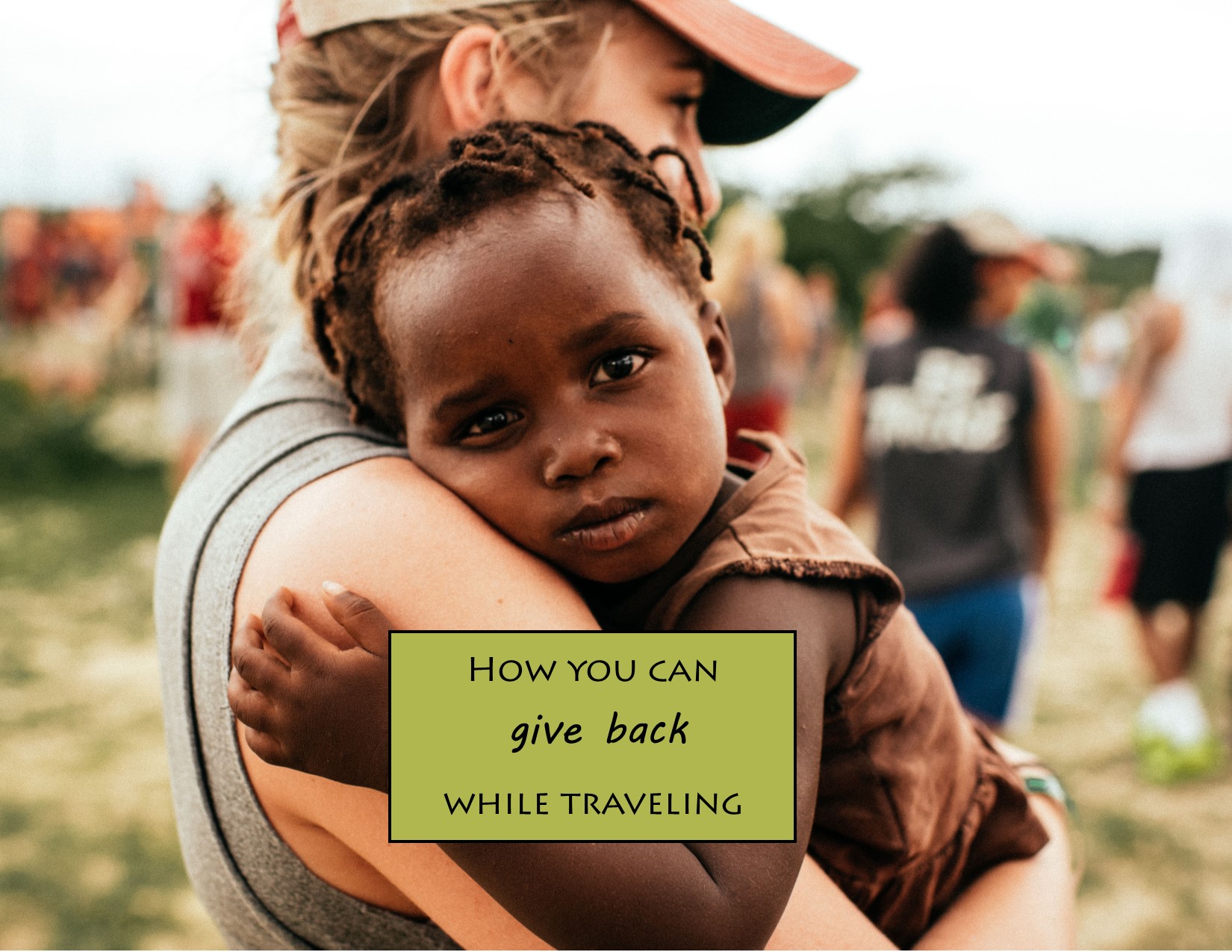 How you can give back while traveling