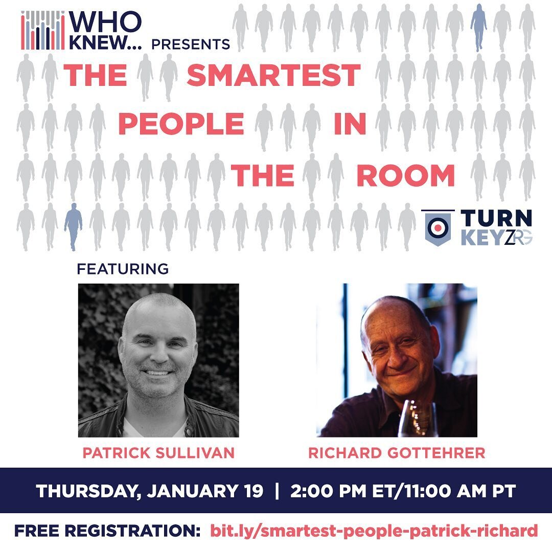 WHO KNEW The Smartest People In The Room - 
Patrick Sullivan and Richard Gottehrer
This one should start with two of the most successful music execs we know walk into a bar... But seriously, these two truly are just that - hugely successful founders 