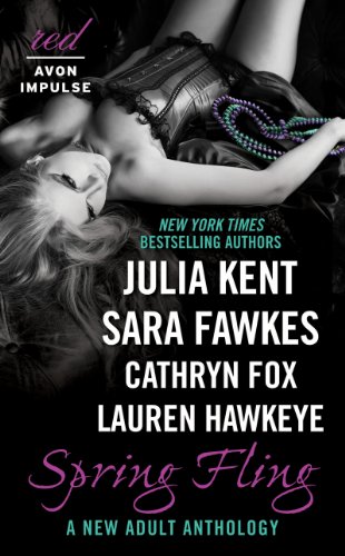 Spring Fling by Julia Kent, Sara Fawkes, Cathryn Fox, Lauren Hawkeye