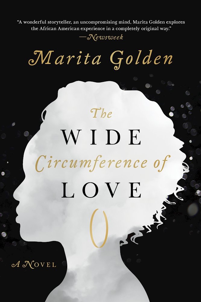 The Wide Circumference of Love by Marita Golden
