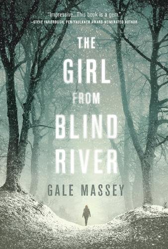 The Girl From Blind River by Gale Massey