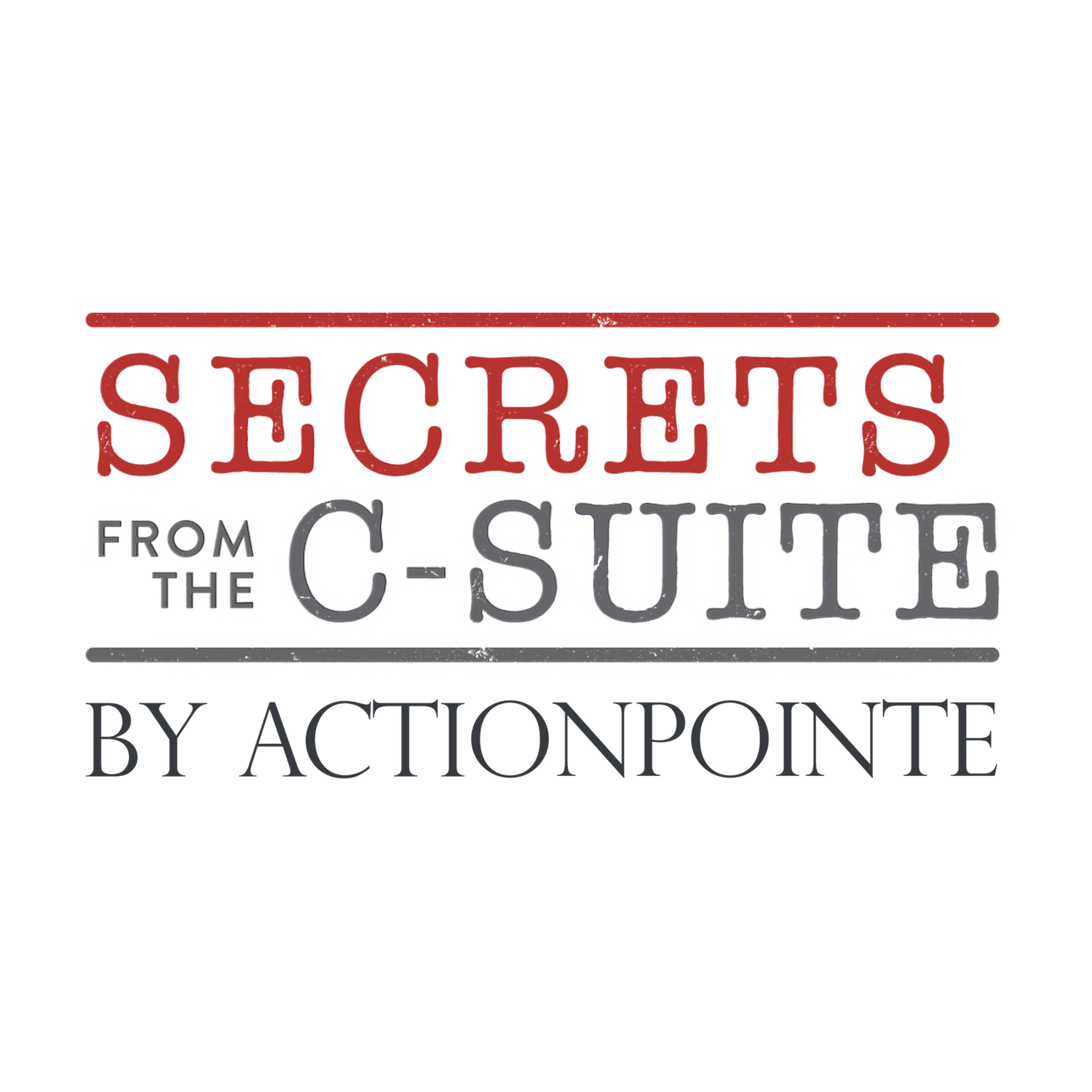 Secrets from the C-Suite