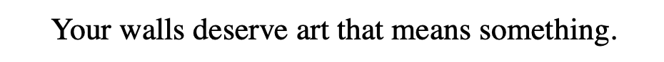 words explaining the importance of putting art on your walls at home