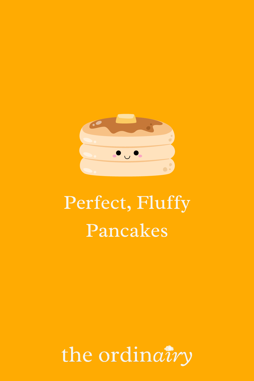 Perfect, Fluffy Pancakes