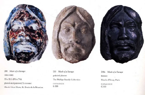 Fig. 2 – Paul Gauguin, Mask of a Savage (the present plaster mask is shown between the examples in the Musée Léon Dierx and the Musée d’Orsay, as illustrated in the comprehensive Gauguin retrospective catalogue, 1988-89)