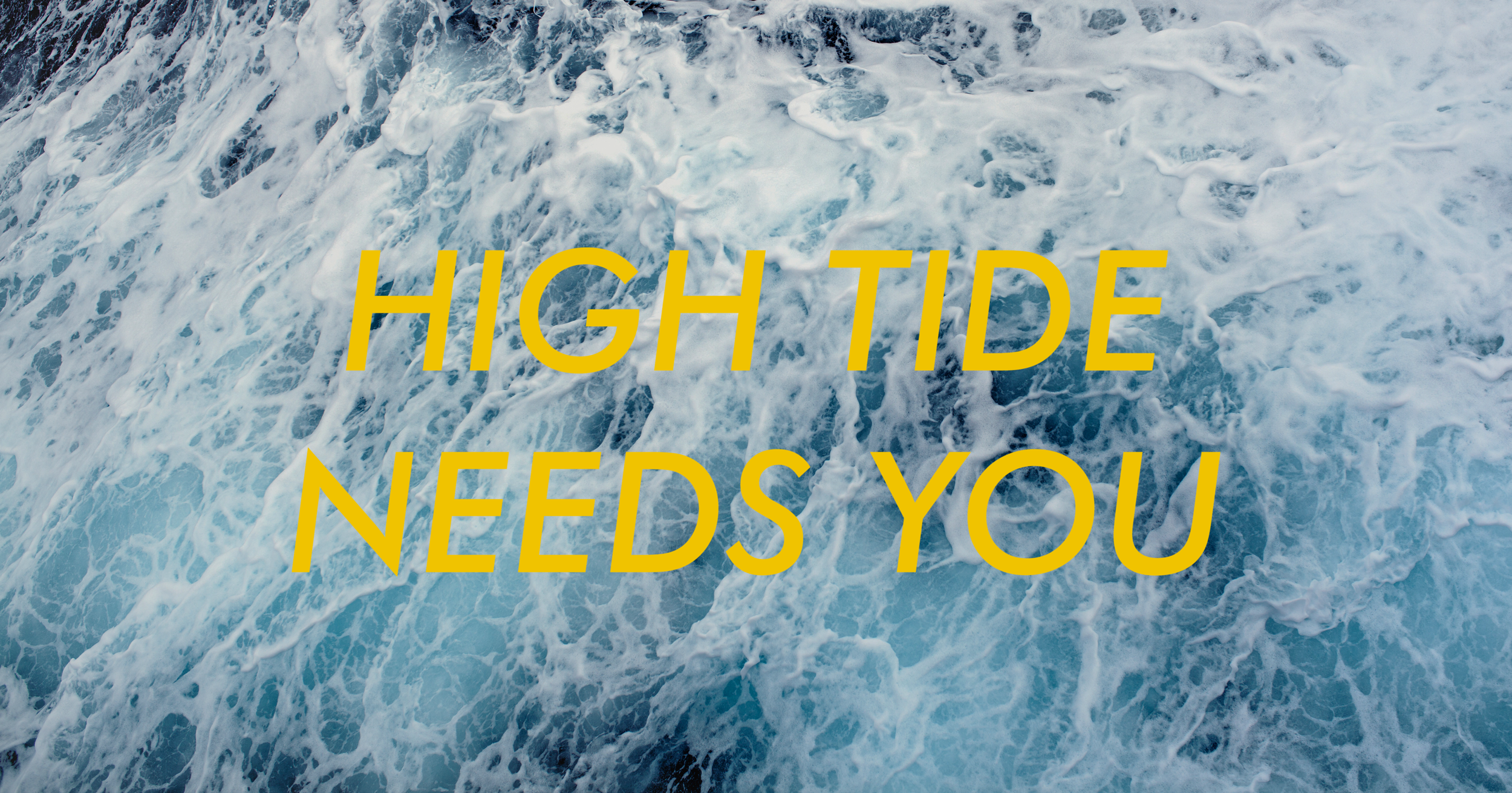 High Tide needs you.png