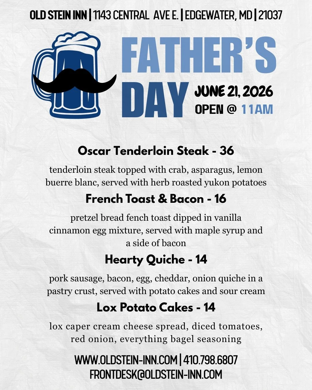 👔 DAD'S DAY IS JUNE 21 &mdash; AND WE'RE READY 🍺
Open early at 11AM with a Father's Day menu.

🥩 Oscar Tenderloin Steak &mdash; $36
Crab. Asparagus. Lemon beurre blanc. Herb roasted potatoes. Done.
🍞 Pretzel Bread French Toast &amp; Bacon &mdash;