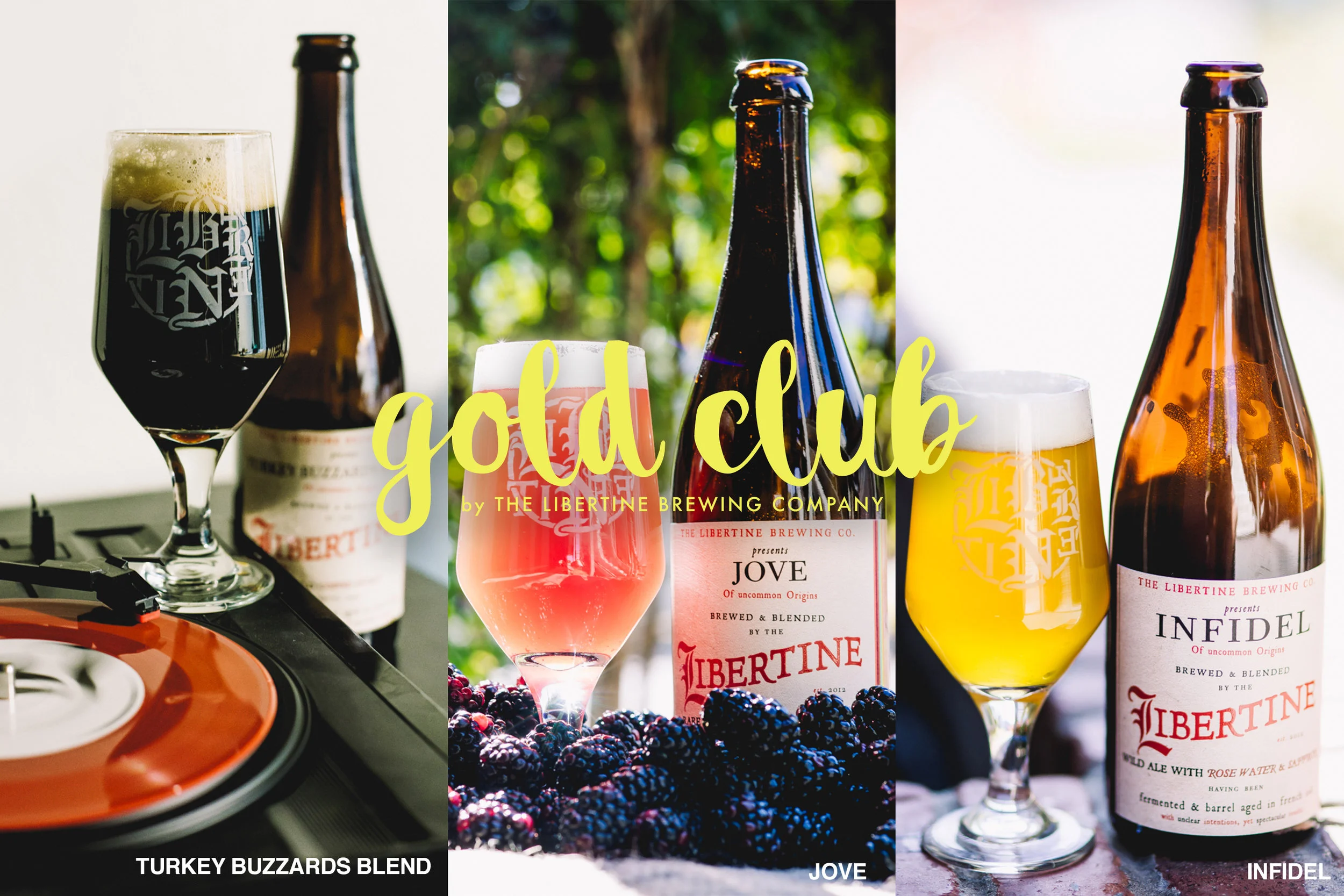 The Gold Club will feature Turkey Buzzards Blend, Jove, Infidel in the first shipment on December 1. The Libertine Bottle Club will focus on sending you unique beers every quarter.