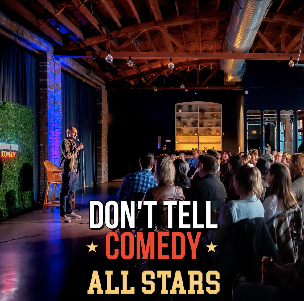 Don't Tell: A Secret Comedy Show