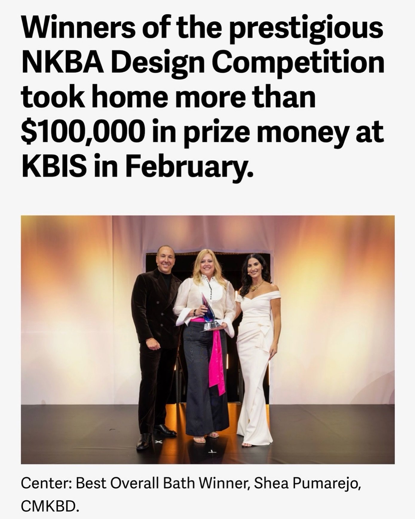 What an unforgettable night! I'm grateful to the NKBA for this outstanding recognition. My sincerest thanks to the judges and everyone behind the scenes who made this event possible. I appreciate my exceptional team for their unwavering commitment to