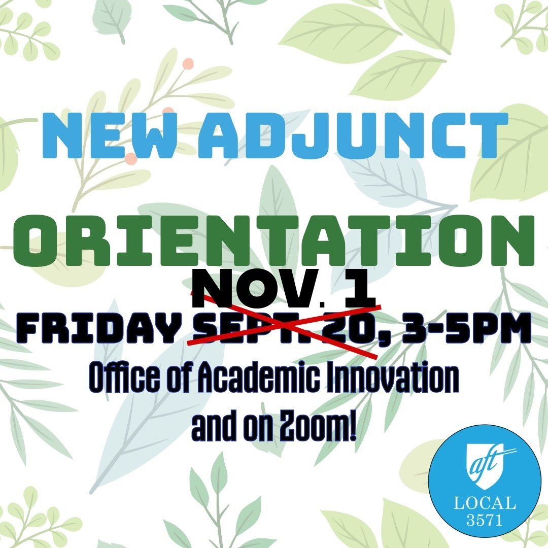 👏Missed out on our new adjunct orientation in September? Thanks to the persistent advocacy of PSUFA activist members, PSU has agreed to offer a second orientation session for new adjuncts in recognition of their failure to adequately coordinate with