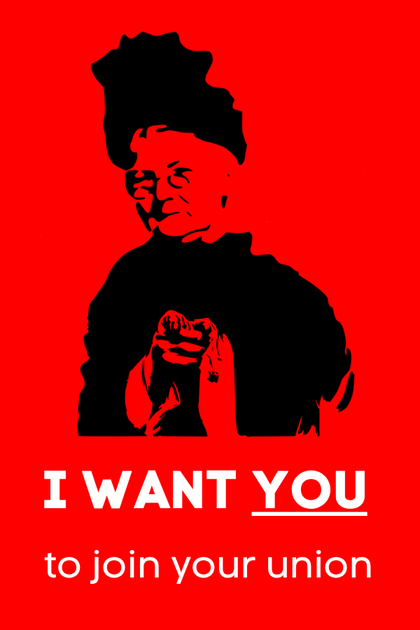 Mother Jones as Uncle Sam: I want you... to join your union