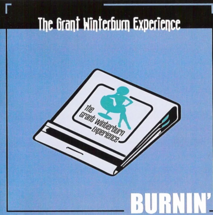 The Grant Winterburn Experience - Burnin'.jpg