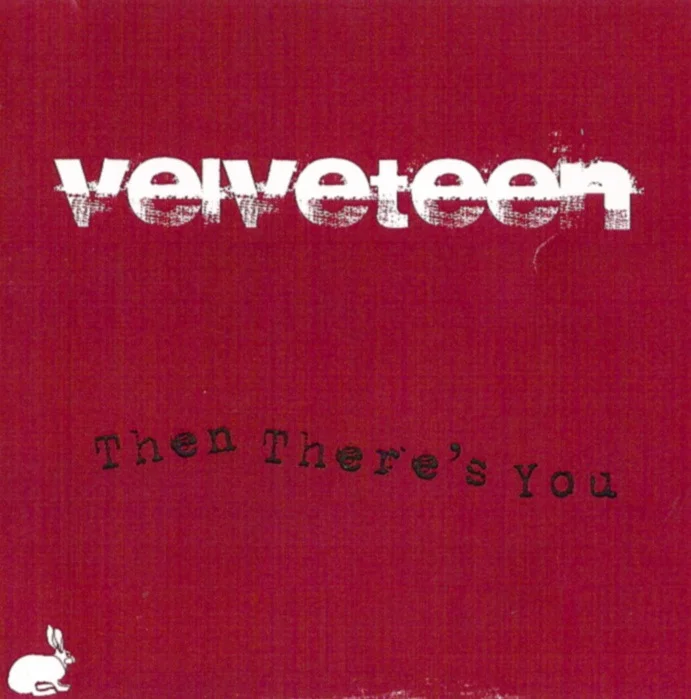 Velveteen - Then There's You.jpg