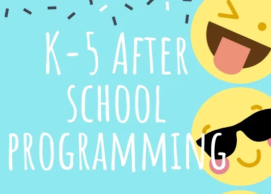 Tuesdays and Thursdays (Coming September 2019) 3:30 - 5:00 Homework help, snack, and programming.