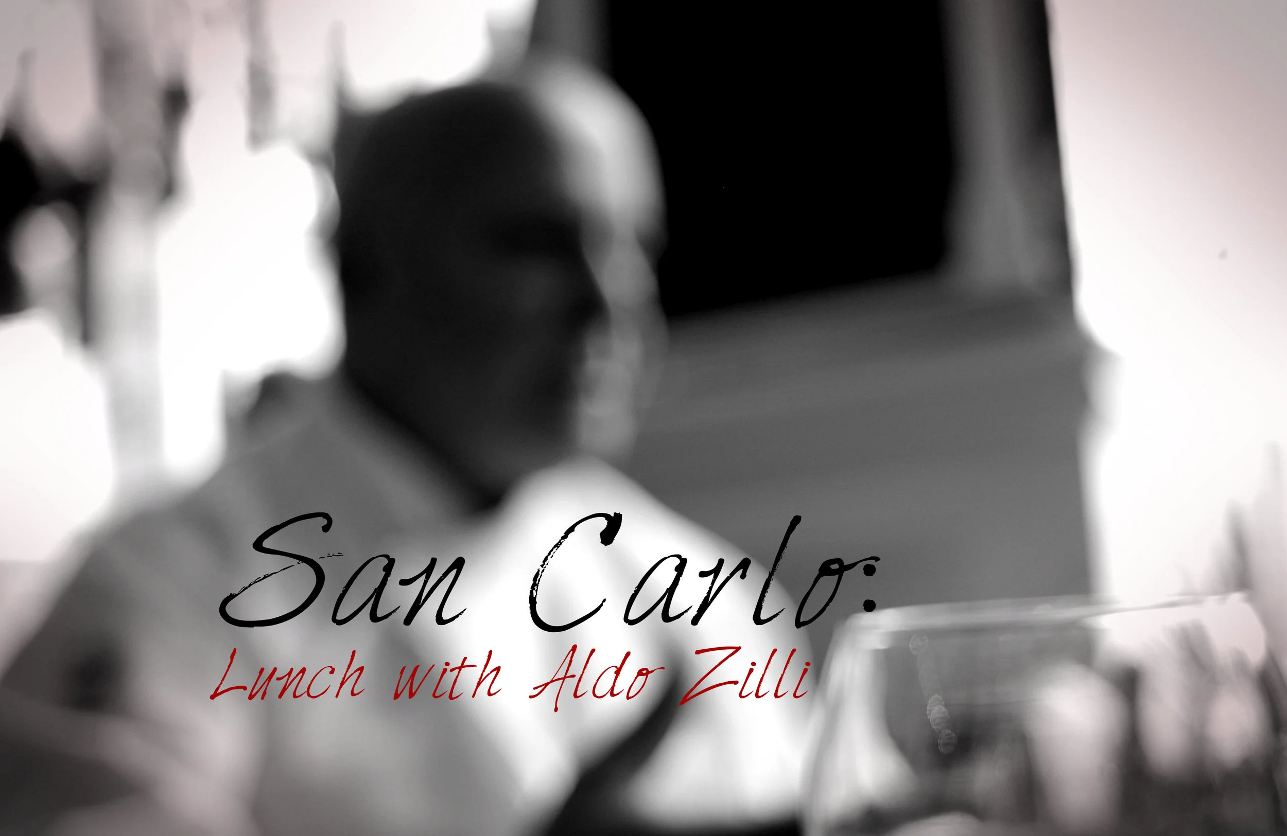 San Carlo: Lunch with Aldo Zilli