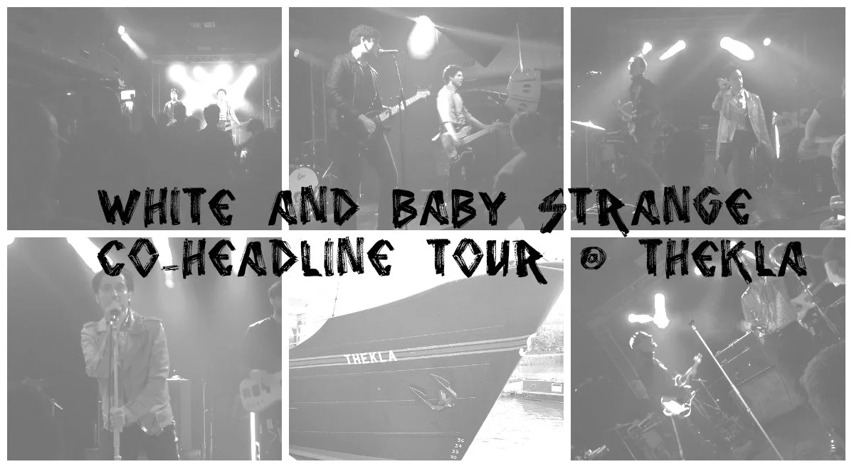 WHITE and Baby Strange Co-Headline Tour @ THEKLA