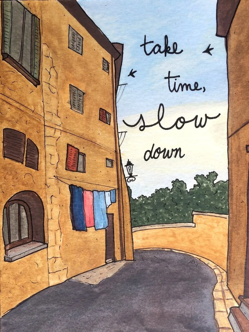 Take Time, Slow Down