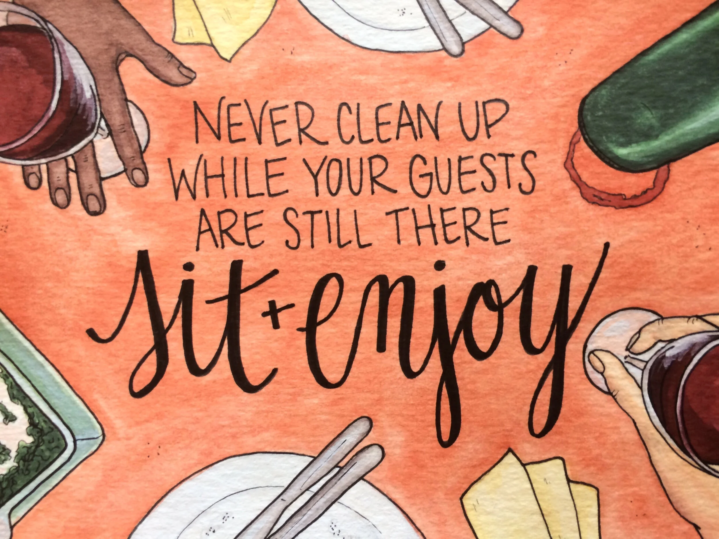 Never Clean Up While Guests Are There