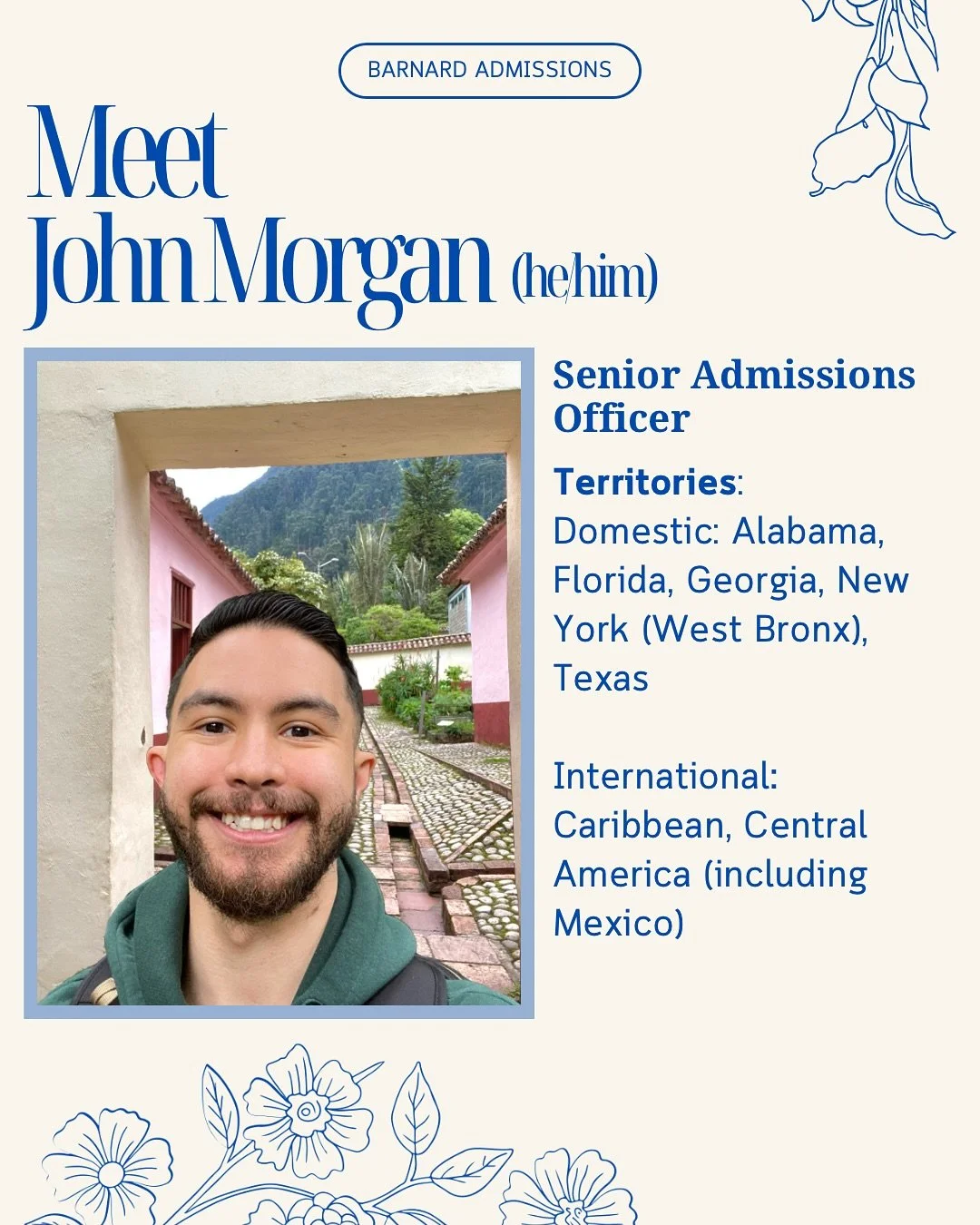 Meet John (he/him) 💙

A talented admissions professional, John is enthusiastic about helping students find their best college fit- and finding the best spots to eat all across New York City.