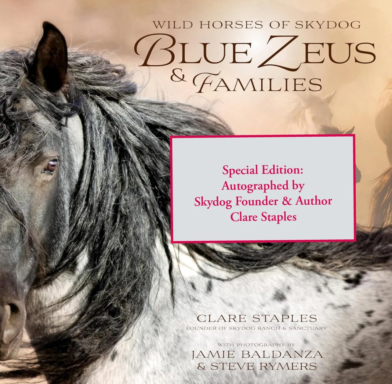 (Limited Quantities) - Wild Horses of Skydog: Blue Zeus and Families (Autographed)