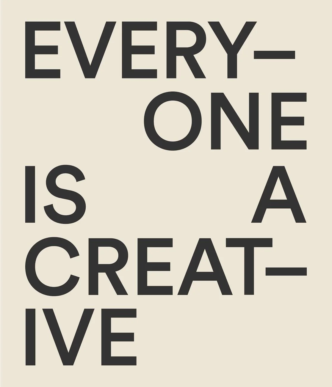 EVERYONE IS A CREATIVE: Panel + Art Show