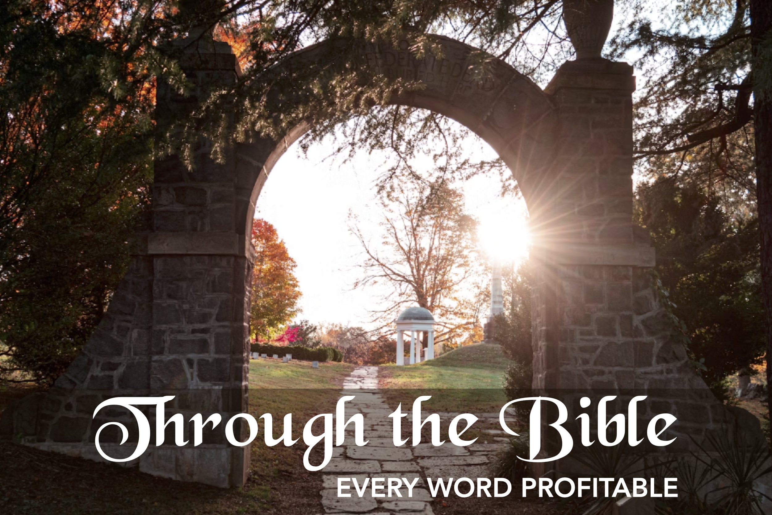 Through the Bible: Every Word Profitable (All Ages)