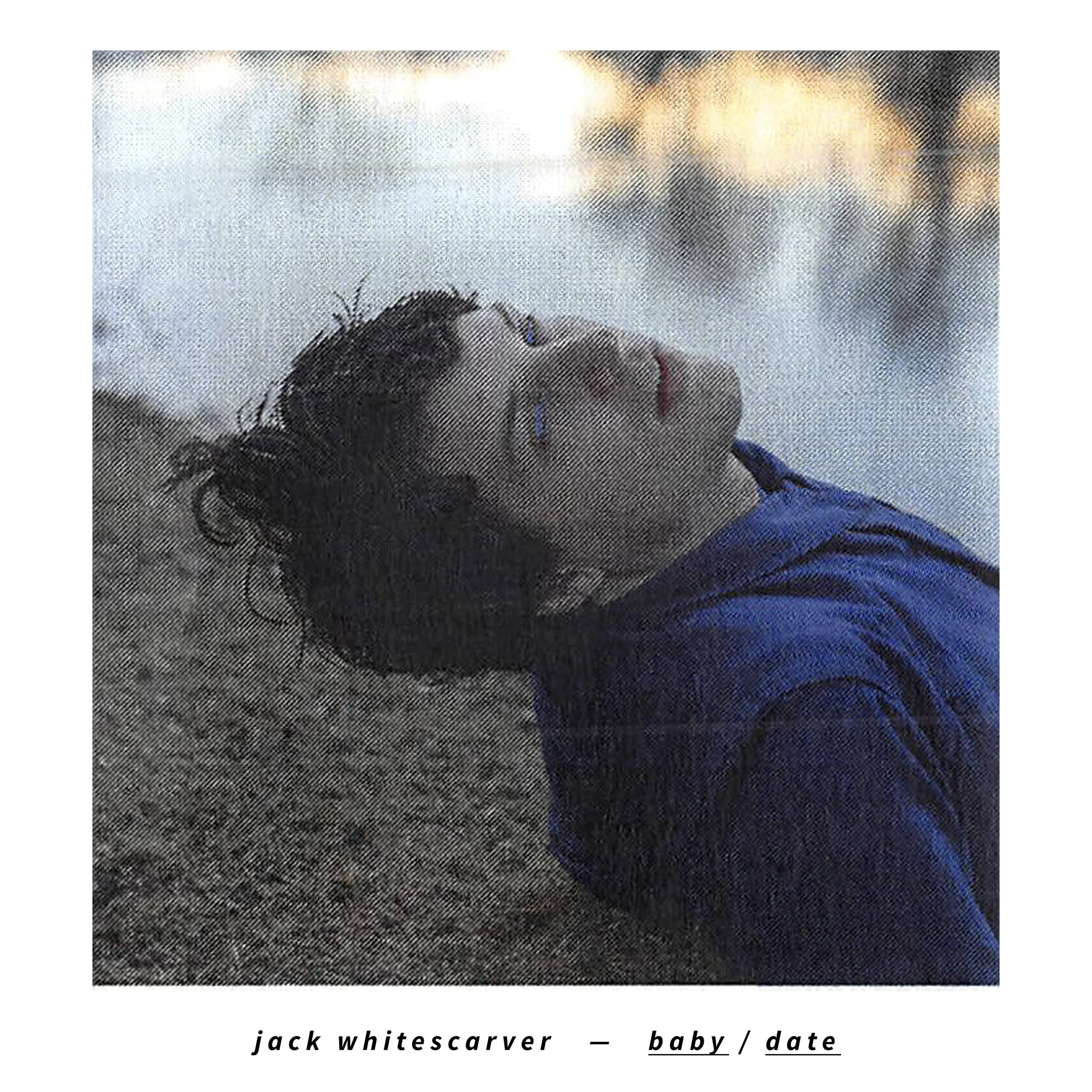 Jack Whitescarver - "Baby"  c/w  "Date"