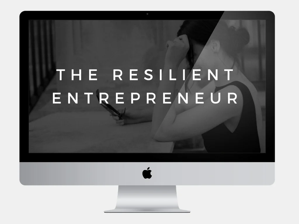 THE RESILIENT ENTREPRENEUR e-course button.jpg