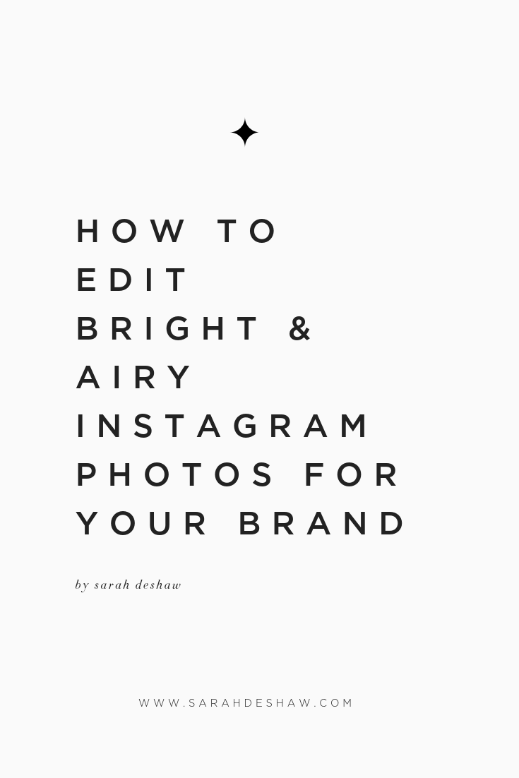 HOW TO EDIT BRIGHT AND AIRY INSTAGRAM PHOTOS FOR YOUR BRAND.png