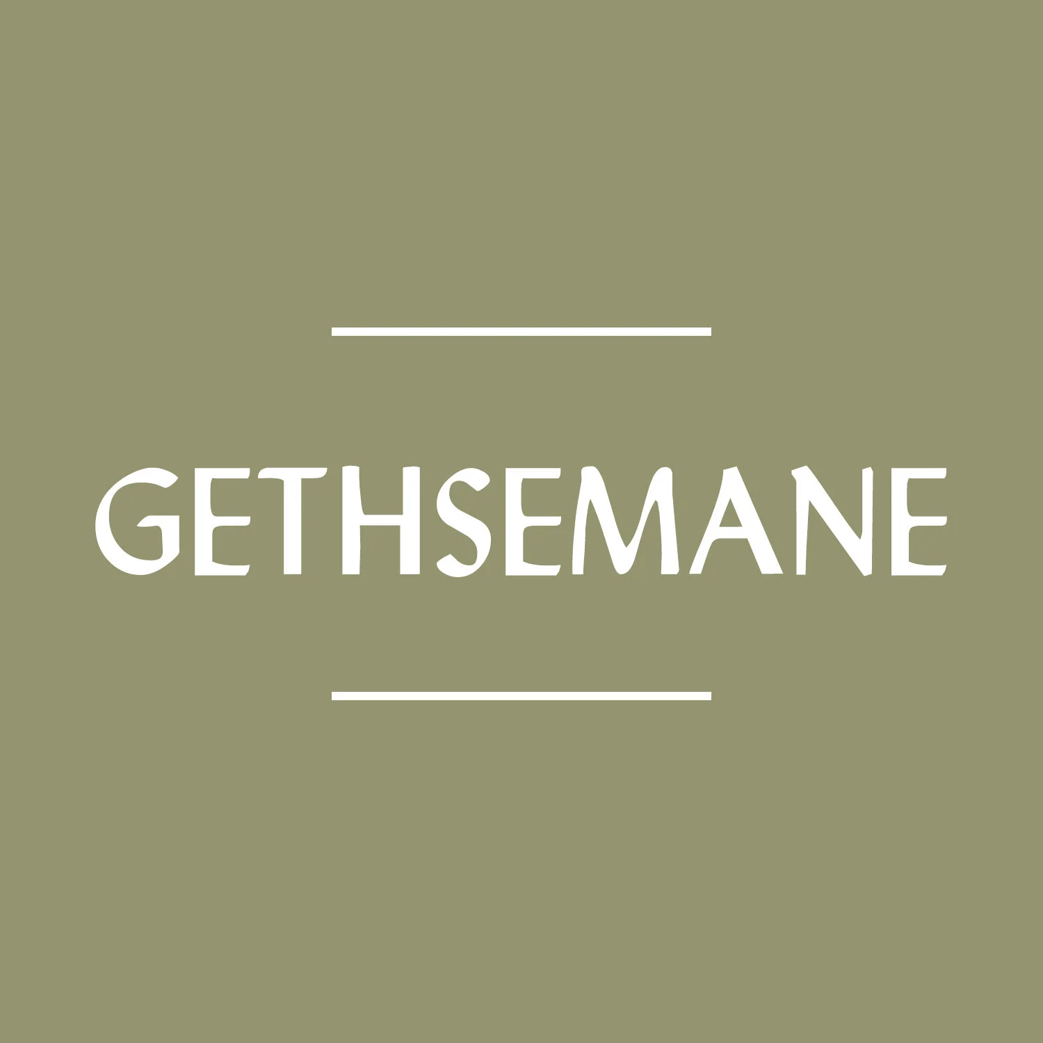 Gethsemane