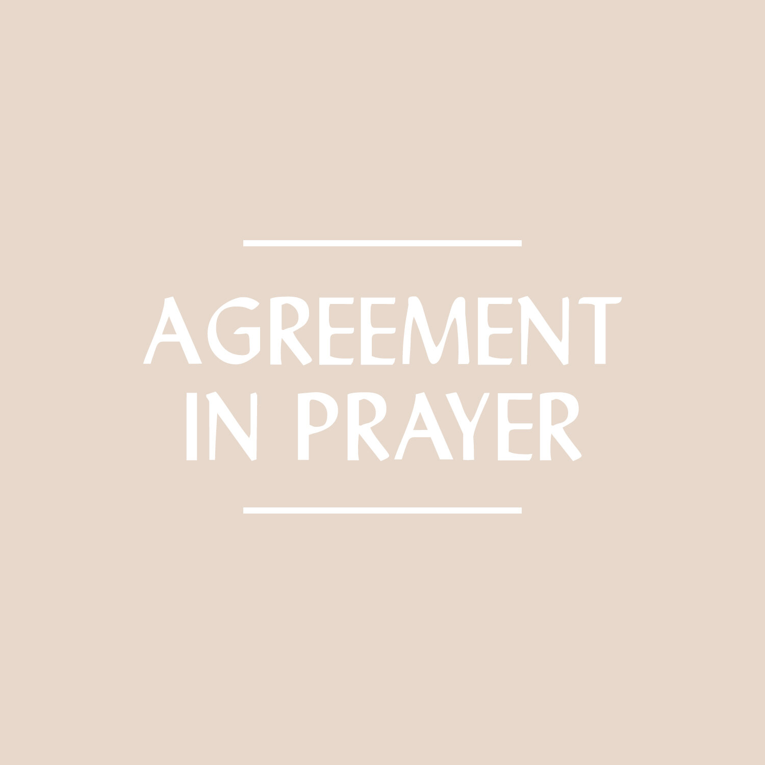 Agreement in Prayer
