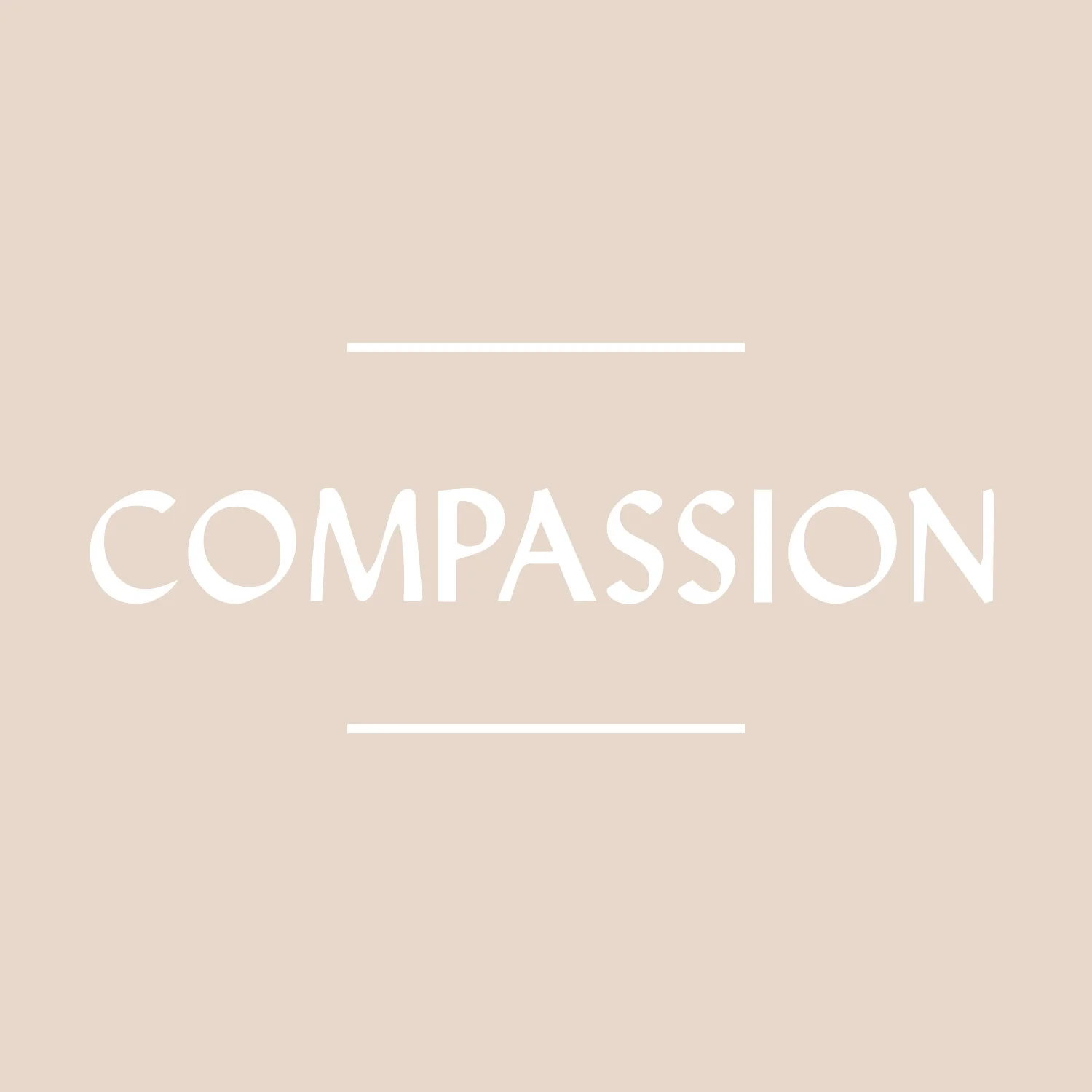 Compassion