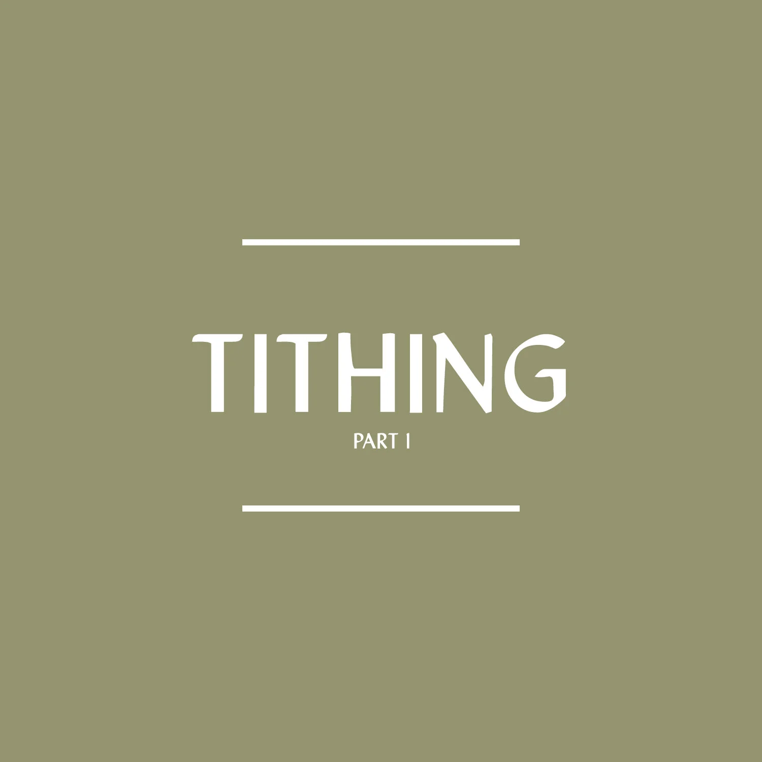 Tithing: Part 1