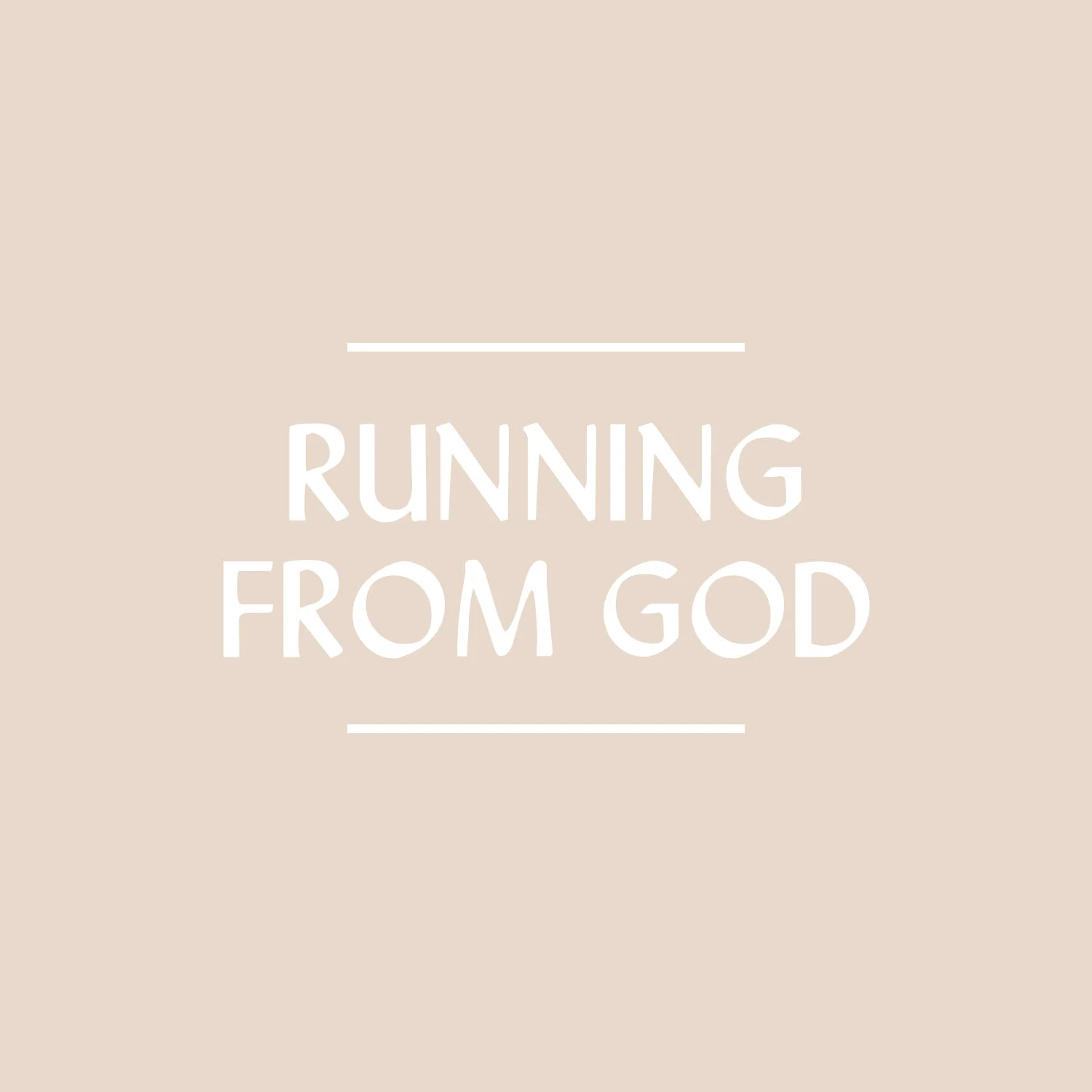 Running from God
