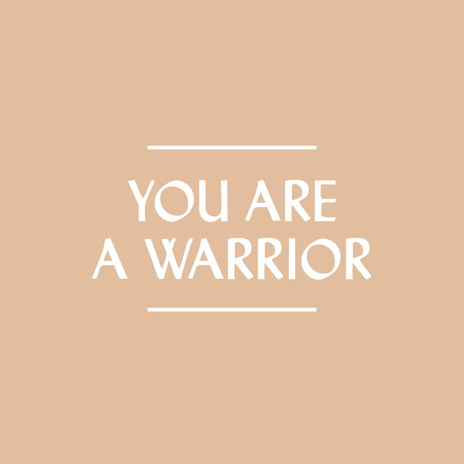 You are a Warrior