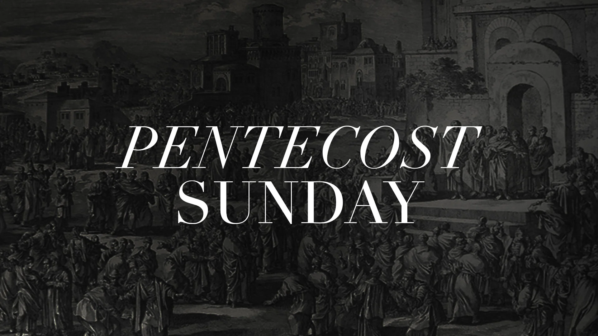 Pentecost Sunday: The Outpouring