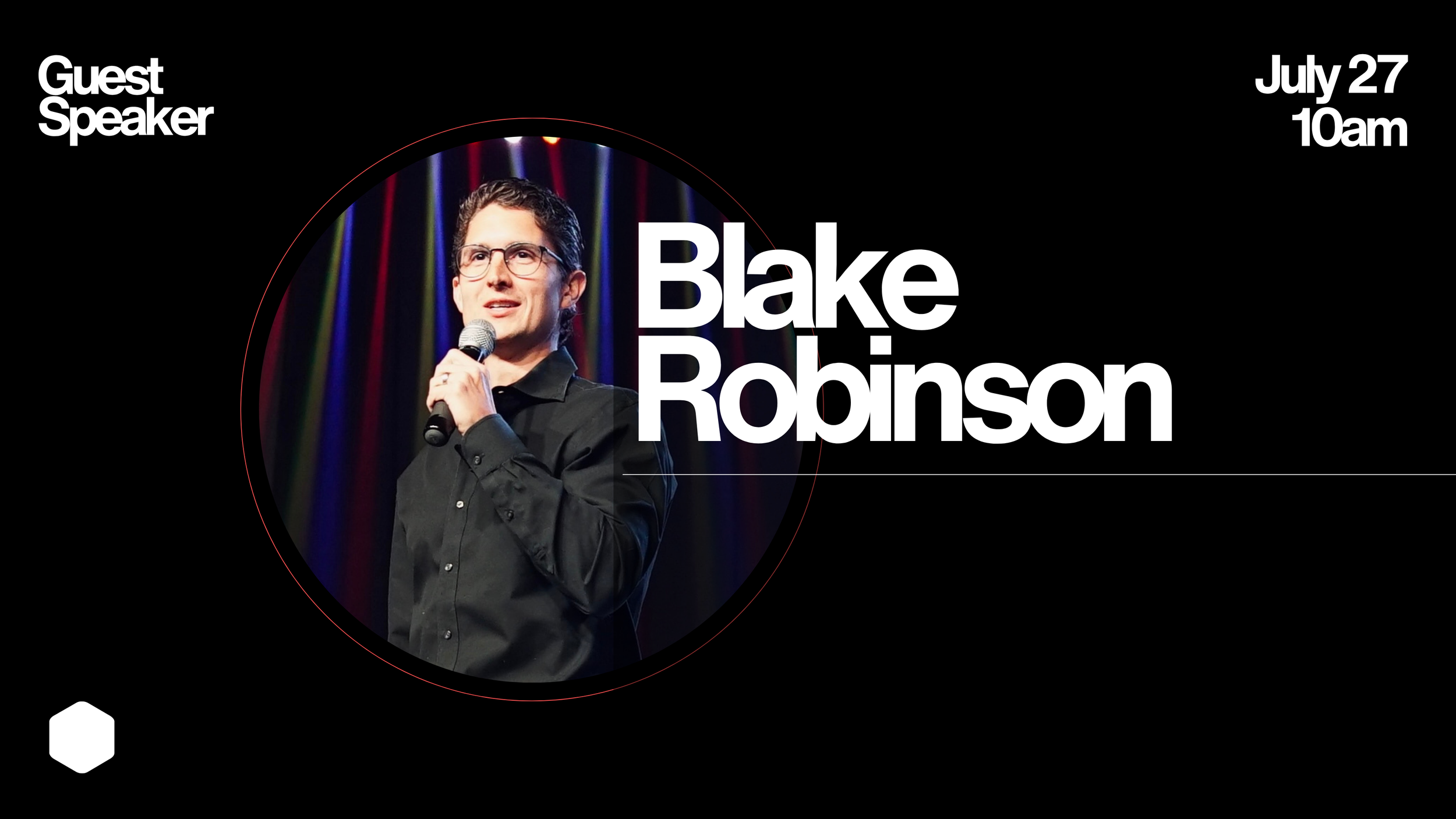 Guest Speaker: Blake Robinson