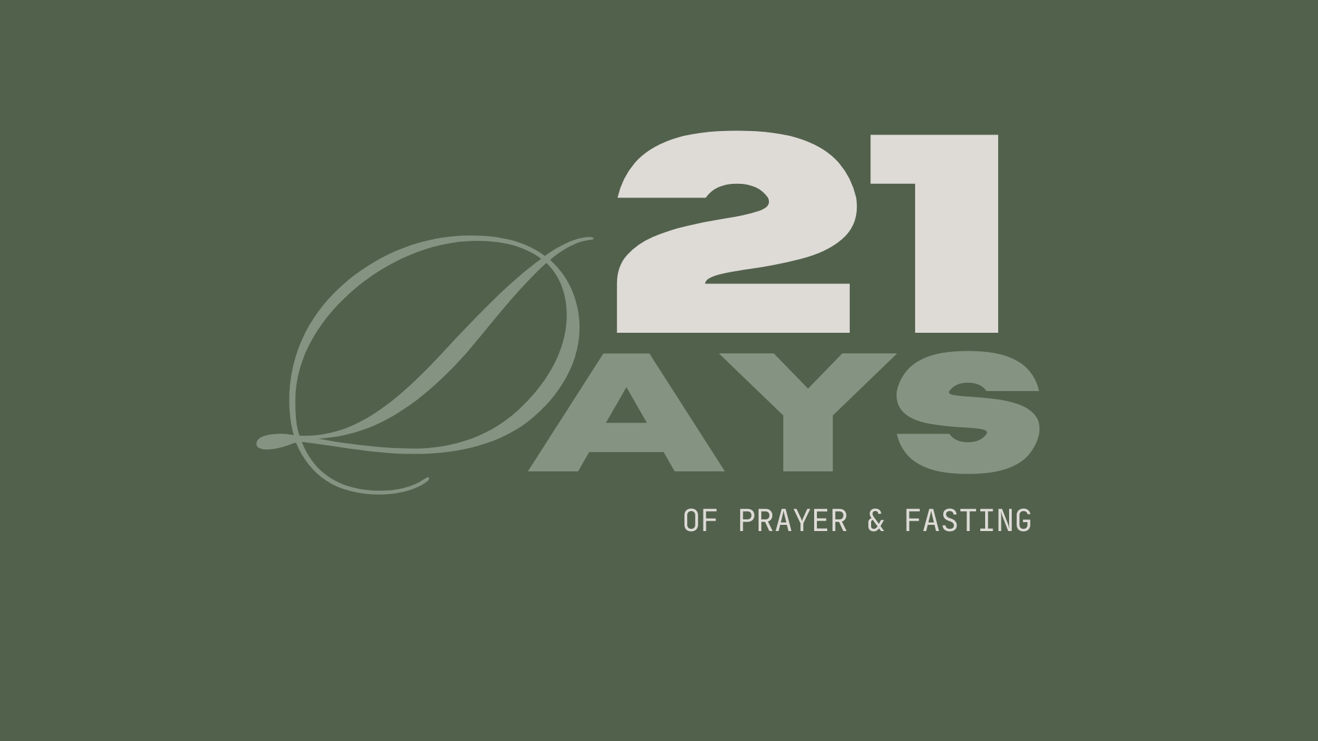 21 Days of Prayer &amp; Fasting
