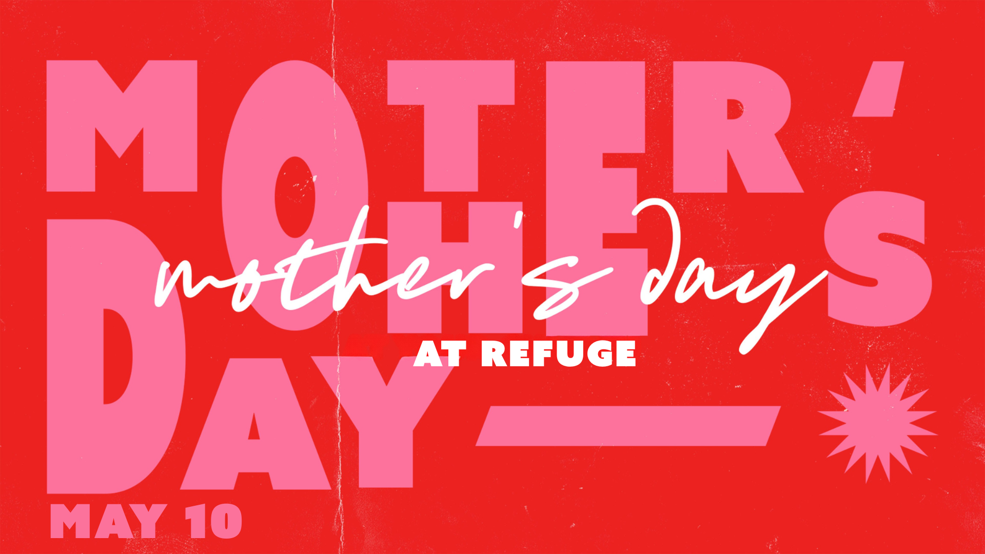 Mother's Day @ Refuge