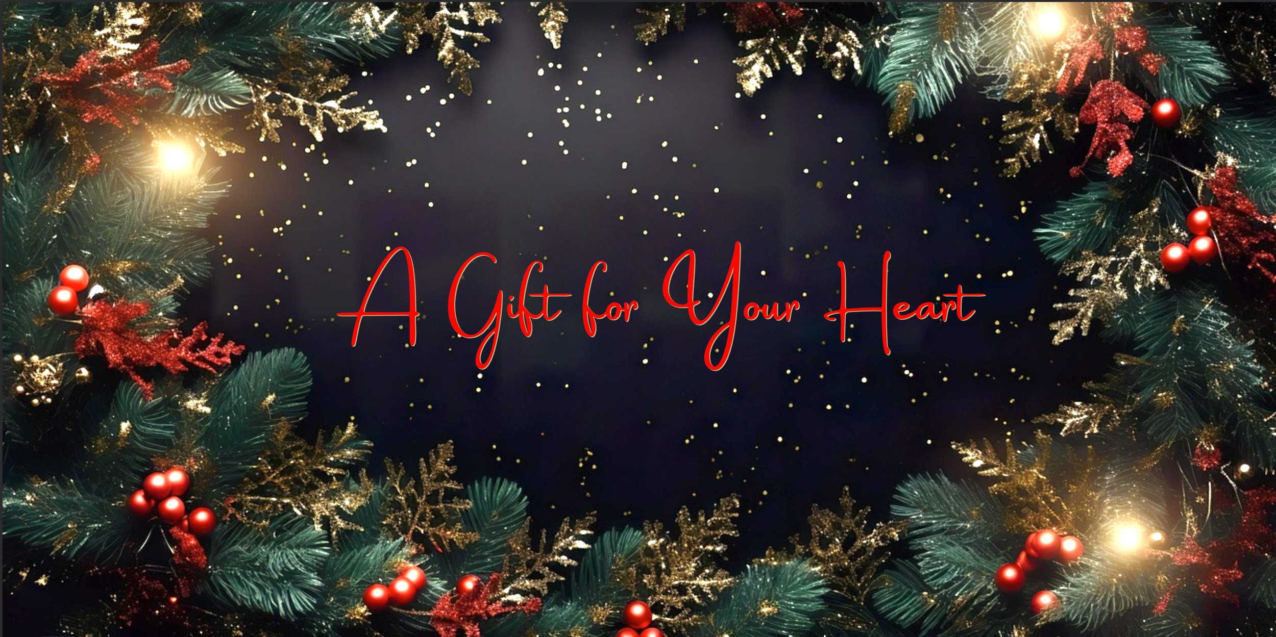 A Gift for Your Heart