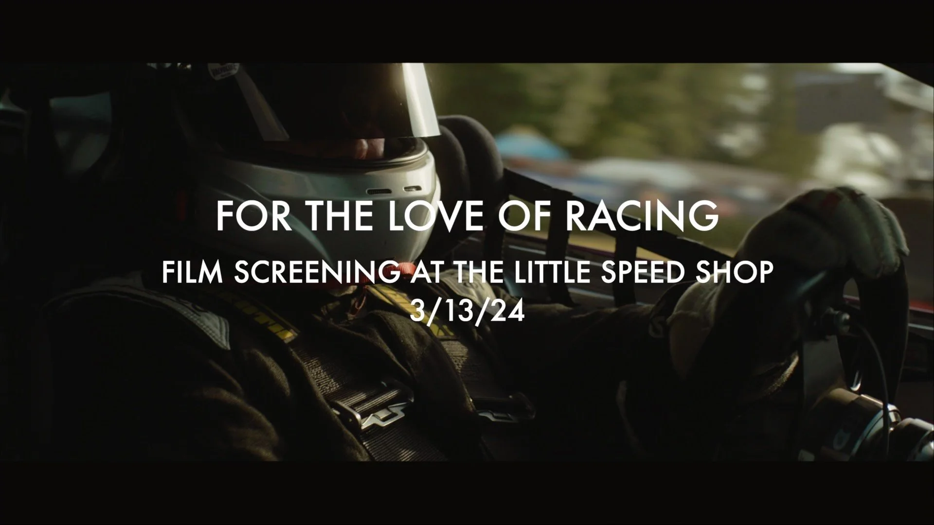 "For The Love of Racing" Documentary by Alex Freeman at The Little Speed Shop 